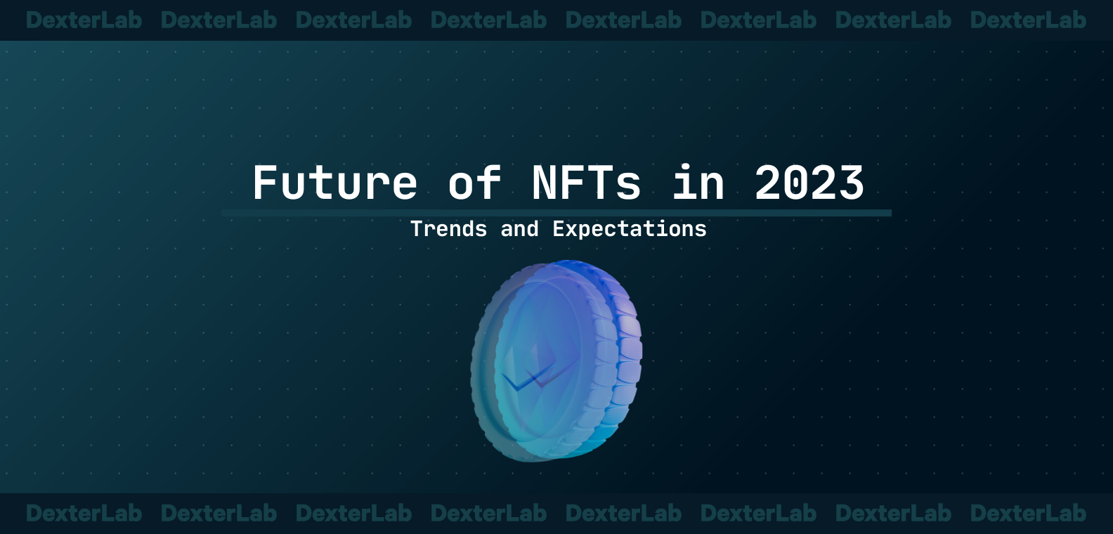 The Future of NFT: Trends in 2023 and What to Expect